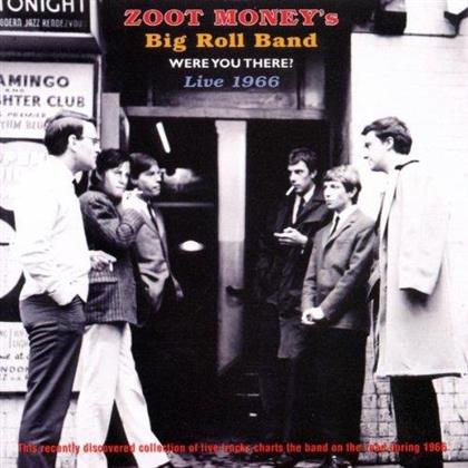Zoot Money's Big Roll Band - Were You There - Live 66