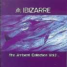 Ibizarre - Various 2 - Ambient Collection