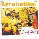 Lyroholika - Und Das