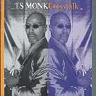 T.S. Monk - Crosstalk
