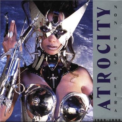 Atrocity - Non Plus Ultra - 1989-1999