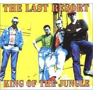 The Last Resort - King Of The Jungle