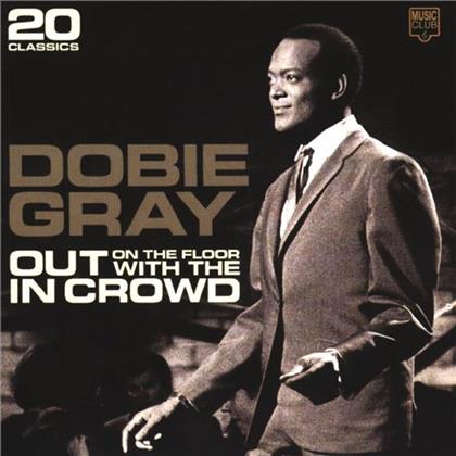 Dobie Gray - Out On The Floor With The In Crowd