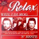 Relax - Weil I Di Mog S'beste