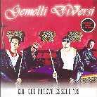 Gemelli Diversi - Cio'che Poteva Essere 99