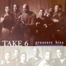 Take 6 - Greatest Hits