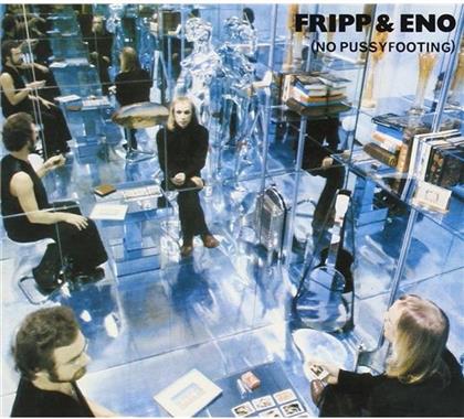 Robert Fripp & Brian Eno - No Pussyfooting (Remastered, 2 CDs)