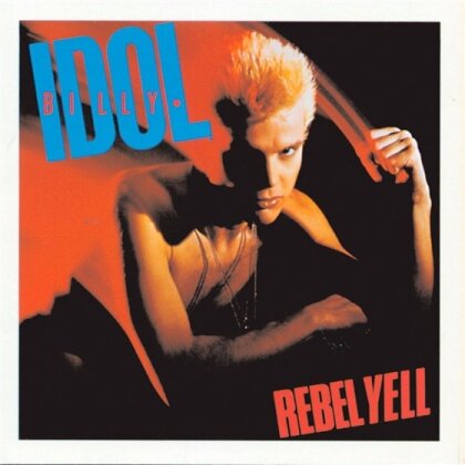 Billy Idol - Rebel Yell (Expanded Edition, Remastered)