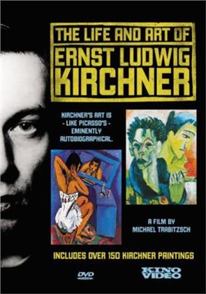 The life and art of Ernst Ludwig Kirchner