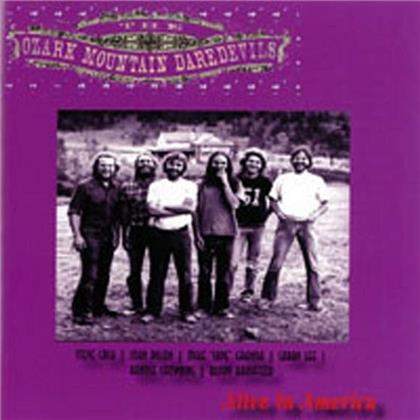 Ozark Mountain Daredevils - Alive In America