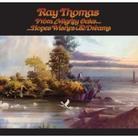 Ray Thomas - From Mighty Oaks (3 CDs + DVD)
