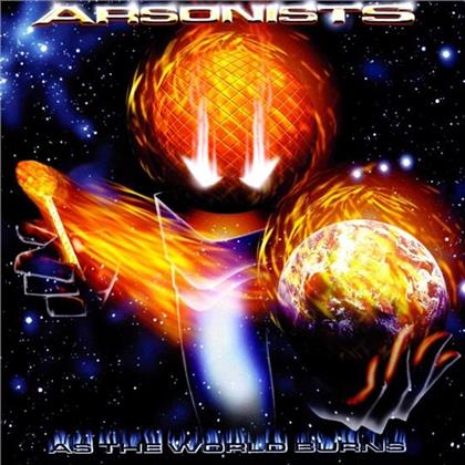 Arsonists - As The World Burns
