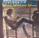 David Lynn Jones - Wood Wind And Stone