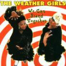 The Weather Girls - We Can Stand Together