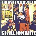 Thirstin Howl 3 - Skiillionaire