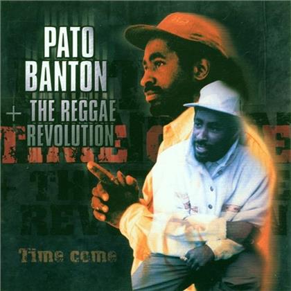 Pato Banton - Time Come