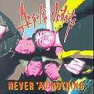 Angelic Upstarts - Never 'Ad Nothing