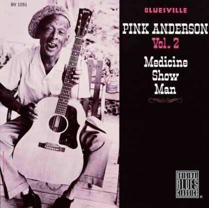 Pink Anderson - Medicine Show Man / Vol.2