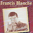 Francis Blanche - L'inoubliable - 18 Grands Succes