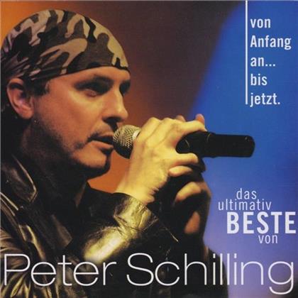 Peter Schilling - Von Anfang An... Bis Jetzt