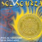 Pascal Lefeuvre & Luis Delgado - Sol Y Sombra