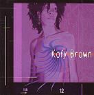 Kofy Brown - Skinny & Tight