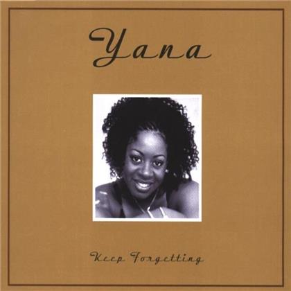 Yana - Keep Forgetting