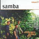 Samba - Millionen Ziehen Mit
