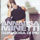 Annalisa Minetti - Qualcosa Di Piu