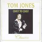 Tom Jones - Coast To Coast - Classics Live