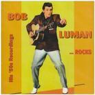 Bob Luman - His 50'S Recordings