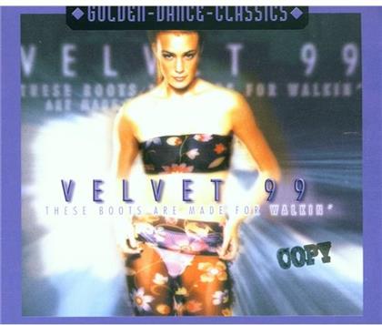 Velvet 99 - These Boots Are Made For Walkin