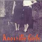 Knoxville Girls - ---