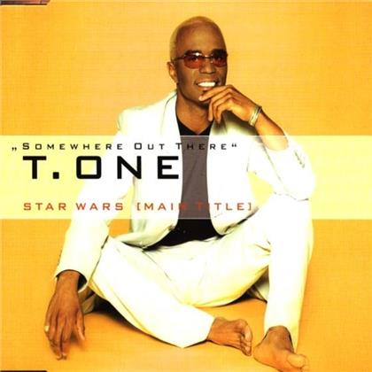 T One - Somewhere Out There