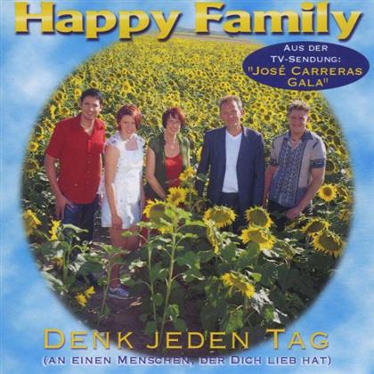 Happy Family - Denk Jeden Tag (An Einen Menschen, Der Dich Lieb Hat)