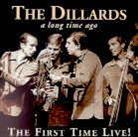 Dillards - First Time Live - A Long Time Ago