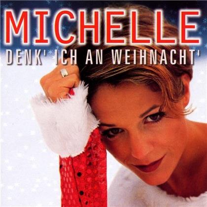 Michelle (Schlager) - Denk' Ich An Weihnacht