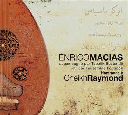 Enrico Macias - Hommage A Cheikh Raymond
