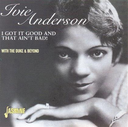Ivie Anderson - I Got It Good And That Ain't Bad
