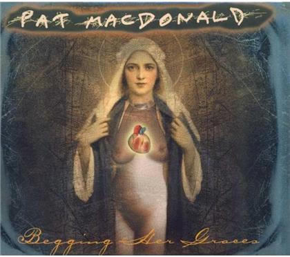 Pat MacDonald - Begging Her Graces