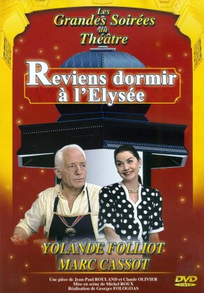 Reviens dormir à l'Elysée (1990) (Collection Les grandes soirées du théâtre)