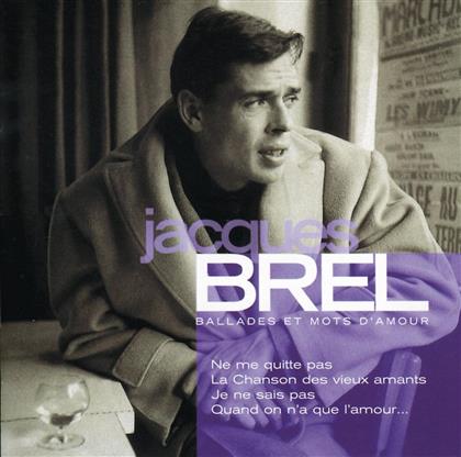 Jacques Brel - Ballades Et Mots D'amour (2 CDs)
