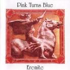 Pink Turns Blue - Eremite