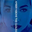 Amber - Above The Clouds