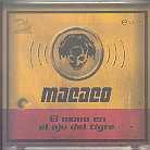 Macaco - El Mono En El Ojo Del Tigre