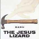 The Jesus Lizard - Bang - Singles Collection
