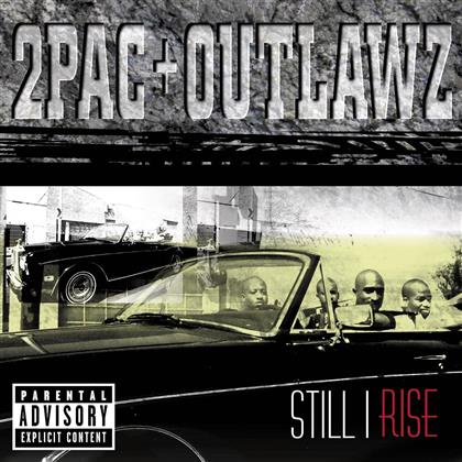 2 Pac & Outlawz - Still I Rise