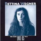 Bettina Wegner - Die Lieder Vol.2