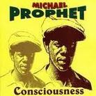 Michael Prophet - Consciousness