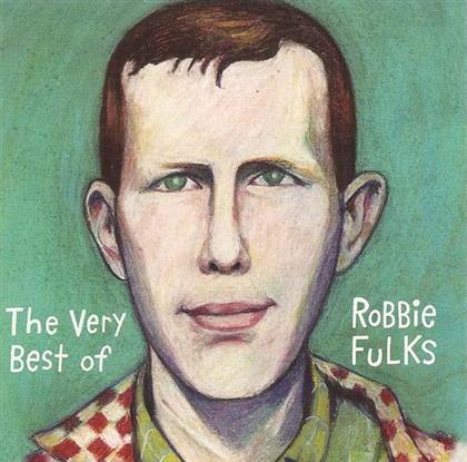 Robbie Fulks - Very Best Of Robbie